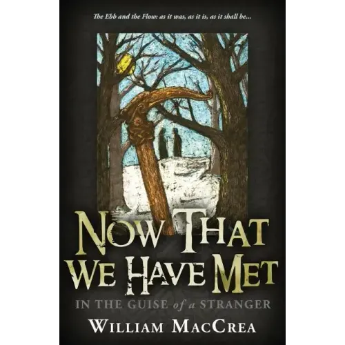 Now That We Have Met: In The Guise Of A Stranger