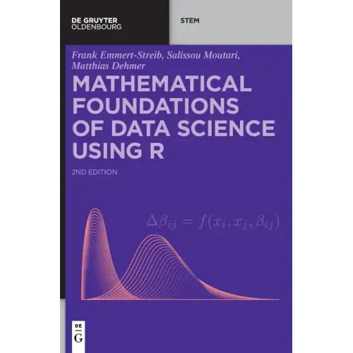Mathematical Foundations of Data Science Using R