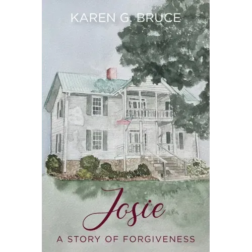 Josie: A Story of Forgiveness
