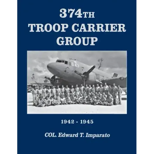 374th Troop Carrier Group: 1942-1945