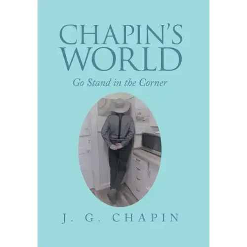 Chapin's World: Go Stand in the Corner