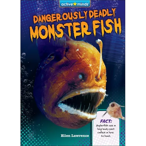 Dangerously Deadly Monster Fish