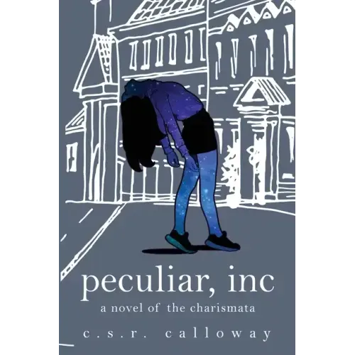 Peculiar, INC: A Novel of the Charismata