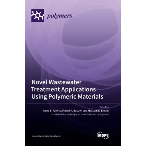 Novel Wastewater Treatment Applications Using Polymeric Materials
