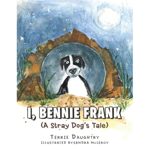 I, Bennie Frank: (A Stray Dog's Tale)