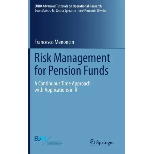 Risk Management for Pension Funds: A Continuous Time Approach with Applications in R