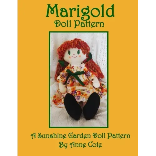 Marigold Doll Pattern: A Sunshine Garden Doll Pattern