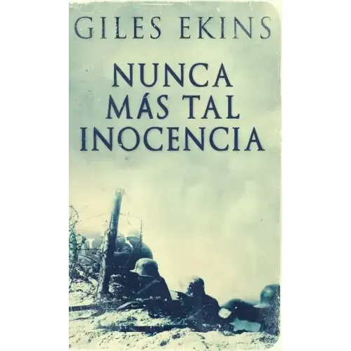 Nunca Más Tal Inocencia