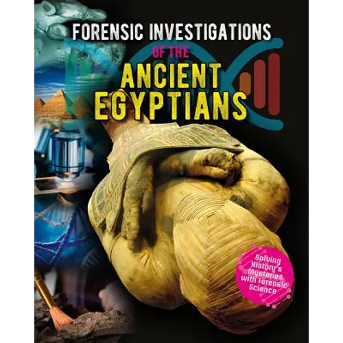 Forensic Investigations of the Ancient Egyptians