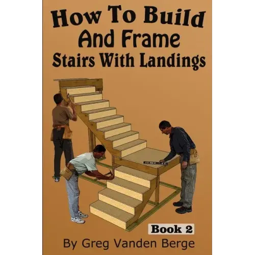 How To Build And Frame Stairs With Landings