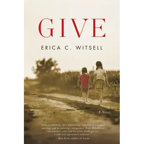 Give, a Novel