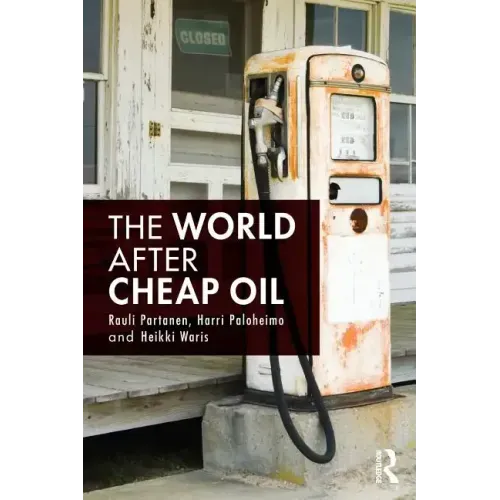 The World After Cheap Oil