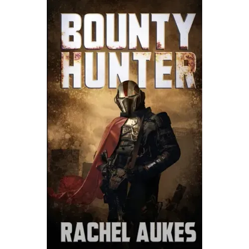 Bounty Hunter: Lone Gunfighter of the Wastelands