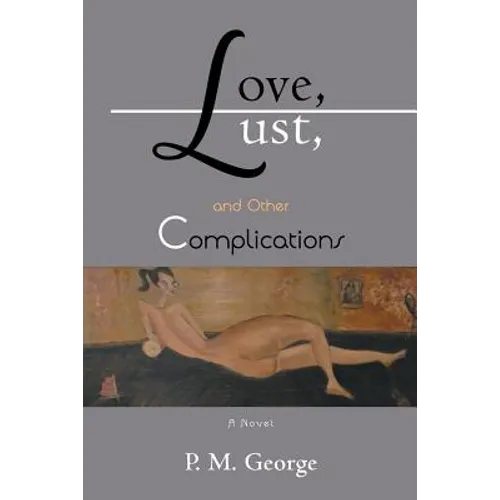 Love, Lust, and Other Complications