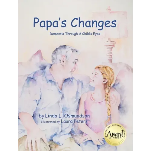 Papa's Changes: Dementia Through a Child's Eyes