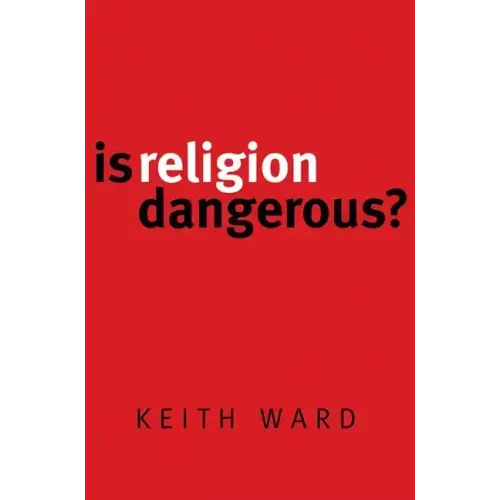 Is Religion Dangerous?