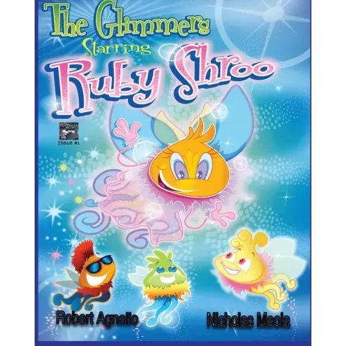 The Glimmers Starring Ruby Shroo
