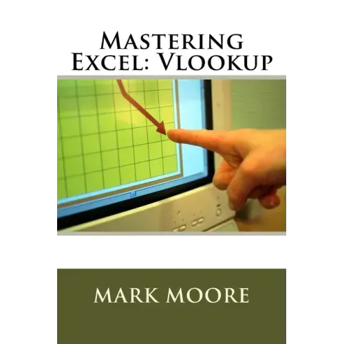 Mastering Excel: Vlookup