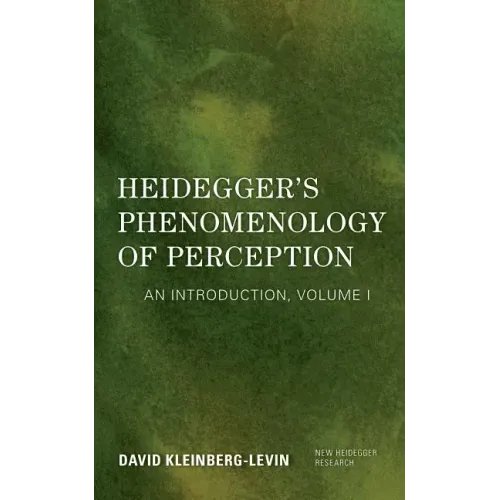 Heidegger's Phenomenology of Perception: An Introduction