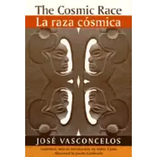 The Cosmic Race / La Raza Cosmica