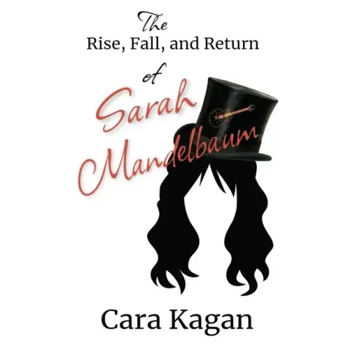 The Rise, Fall, and Return of Sarah Mandelbaum
