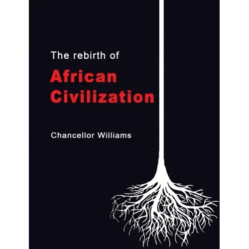 The Rebirth of African Civilization
