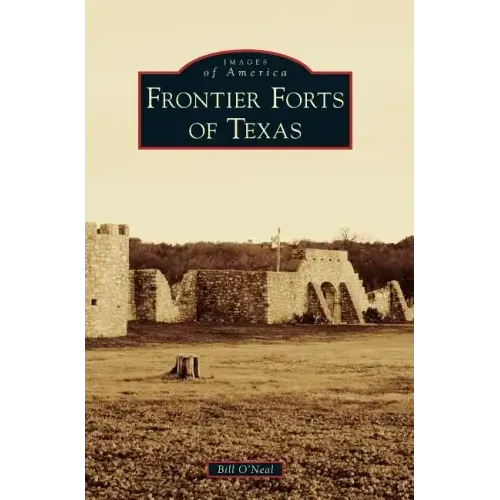 Frontier Forts of Texas
