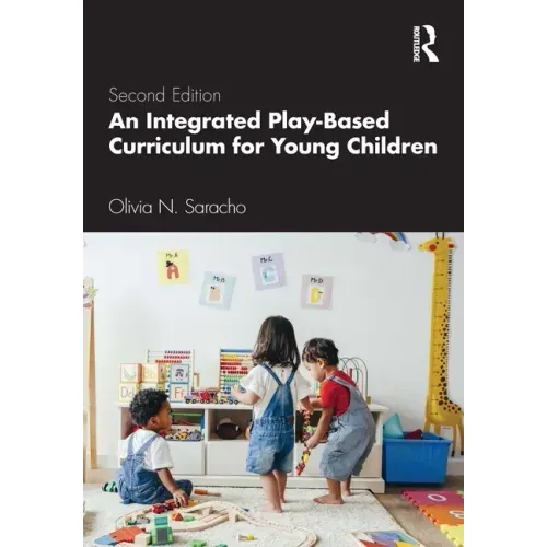 An Integrated Play-Based Curriculum for Young Children