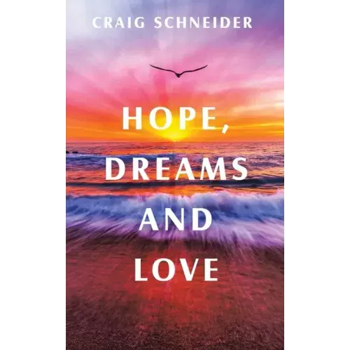 Hope, Dreams and Love