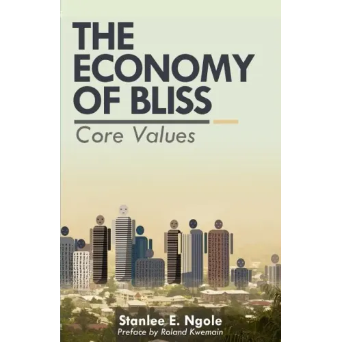 The Economy of Bliss: Core Values