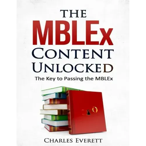 The MBLEx Content Unlocked: The Key to Passing the MBLEx