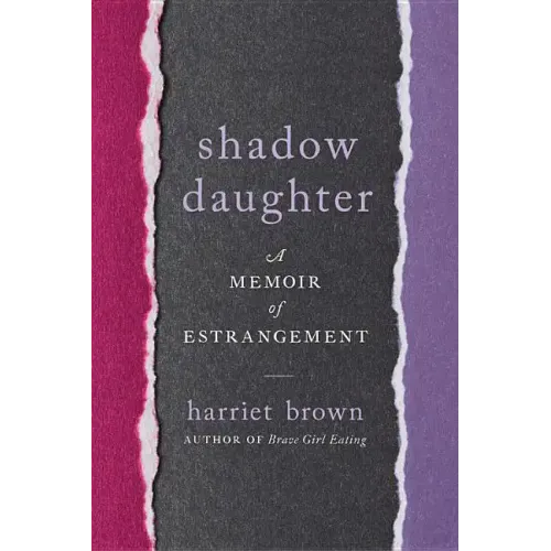 Shadow Daughter: A Memoir of Estrangement