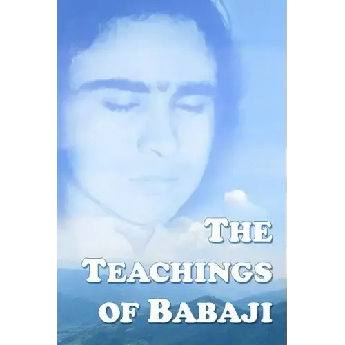 The Teachings Of Babaji