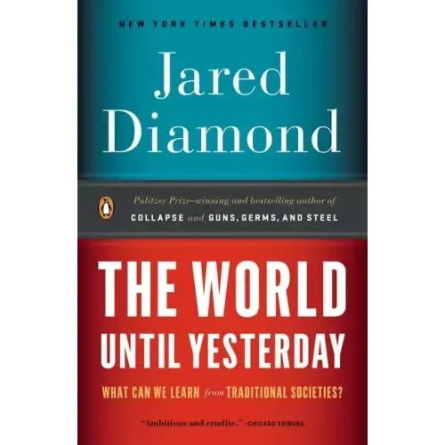 The World Until Yesterday: What Can We Learn from Traditional Societies?