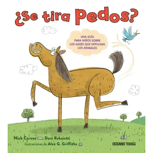 ¿Se Tira Pedos?: Una Guía Para Niños Sobre Los Gases Que Expulsan Los Animales