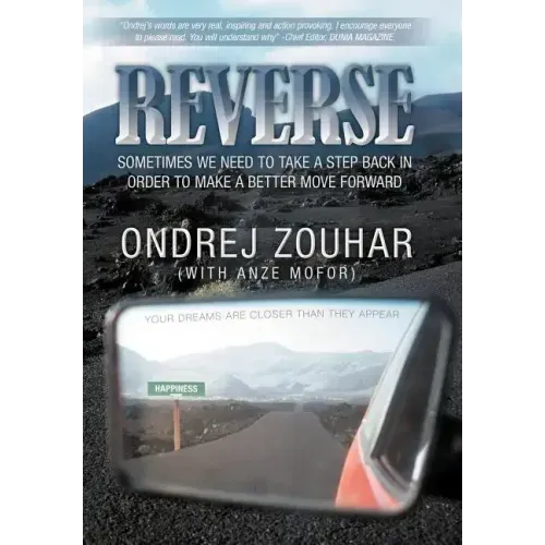 Reverse: Sometimes We Need to Take a Step Back in Order to Make a Better Move Forward.
