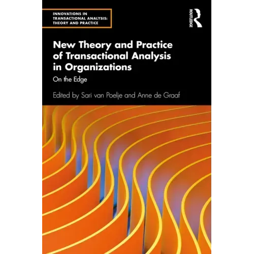 New Theory and Practice of Transactional Analysis in Organizations: On the Edge