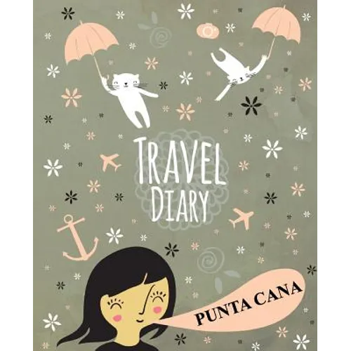Travel Diary Punta Cana