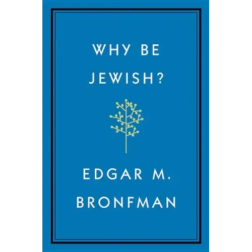 Why Be Jewish?: A Testament