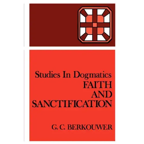 Faith and Sanctification