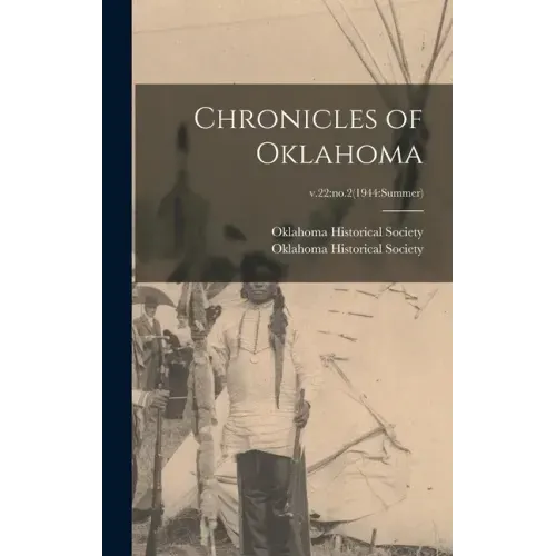Chronicles of Oklahoma; v.22: no.2(1944: summer)