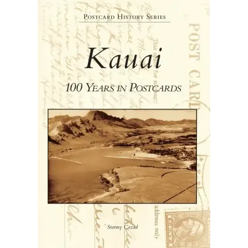 Kauai: 100 Years in Postcards