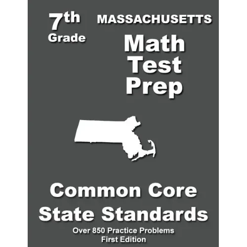 Massachusetts 7th Grade Math Test Prep: Common Core Learning Standards