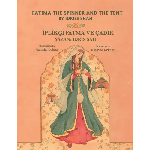 Fatima the Spinner and the Tent / İPLİKÇİ FATMA VE ÇADIR: Bilingual English-Turkish Edition / İngilizce-Türkçe İki Dilli Bask