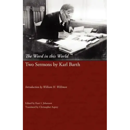 The Word in This World: Two Sermons by Karl Barth