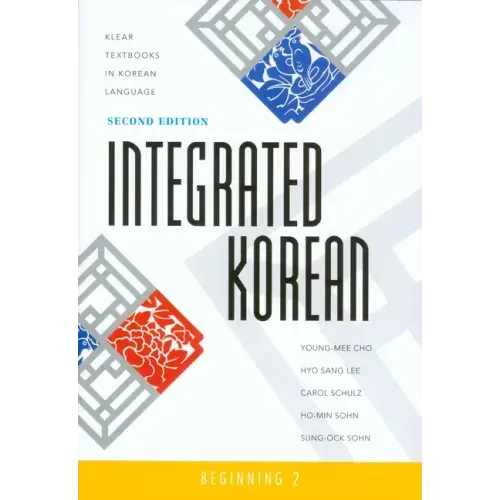 Integrated Korean: Beginning 2, Second Edition