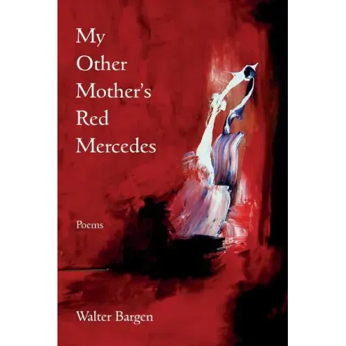 My Other Mother's Red Mercedes