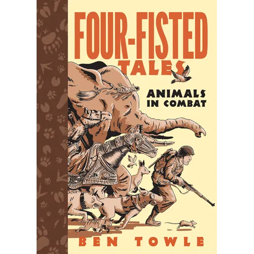 Four-Fisted Tales: Animals in Combat