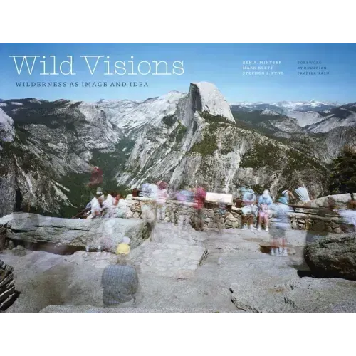 Wild Visions: Wilderness as Image and Idea