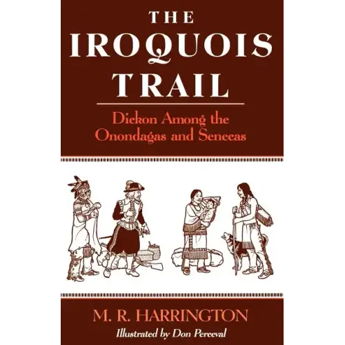 The Iroquois Trail: Dickon Among the Onondagas and Senecas